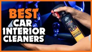 ✅Top 5 Best Car Interior Cleaners for 2025