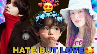 HATE BUT LOVE ❤️|Part-10💗|BTS Kimtaehyung X Nancy momoland|TAENCY FF