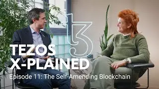 Tezos X-plained - Episode 11: The Self-Amending Blockchain