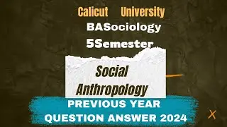 Social Anthropology Previous Year Question 2024|BA Sociology Fifth Sem|Calicut University