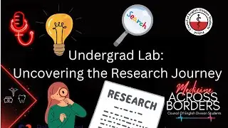 #15 Undergrad Lab: Uncovering the Research Journey