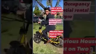 HILARIOUS HOUSE HUNT ON TWO WHEELS
