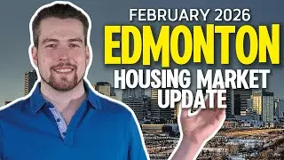 Edmonton Real Estate Market Update - February 2026 (Buyer's Market Deepens)