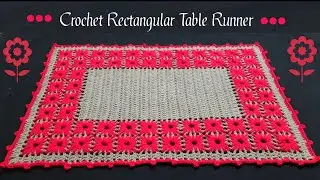 Crochet Beautiful Rectangular Table Runner || English Tutorial