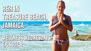 Banyan Tribe Wellness Wednesdays - Episode 8 - R&R in Treasure Beach