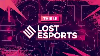 Lost Esports Official Trailer - 2021 will be a Blast!