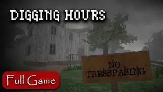 Digging Hours | Full Game (No Commentary)
