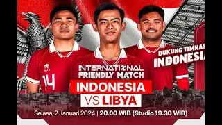 🔴LIVE STREAMING - INDONESIA VS LIBYA | LIVE SCORE