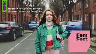 The Reelists: National Women's Council of Ireland | #FemFest