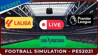 PES 21 Football Simulation - Premier League - La liga LIVE Replay