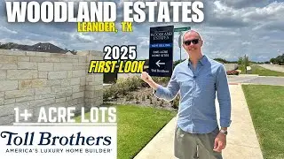 Toll Brothers Woodland Estates 2025 Update! Woodland Estates Driving Tour 1 Acre Homes Leander