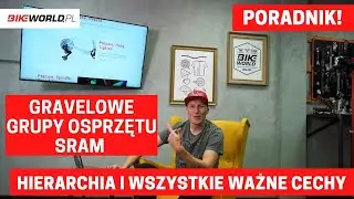 Gravelowe grupy osprzętu SRAM - hierarchia i wszystko, co musisz wiedzieć o napędach XPLR!