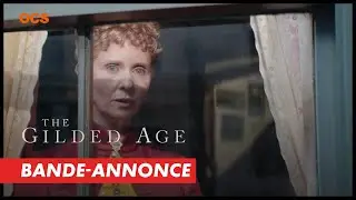 The Gilded Age (OCS) - Bande-annonce