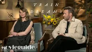 Train Dreams: интервью со звездами Фелисити Джонс и Джоэлом Эджертоном