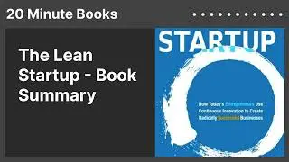 The Lean Startup - Book Summary