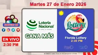 Loter&iacute;a Nacional Gana M&aacute;s y Florida  Lottery en VIVO │Martes 27 de Enero 2026 &ndash; 2:30 PM