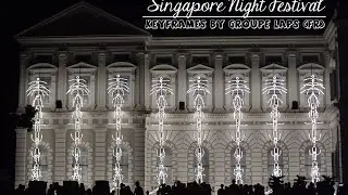 Singapore Night Festival - KEYFRAMES by Group LAPS