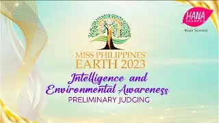 Miss Philippines Earth 2023 Intelligence and Environmental Awareness Preliminary Judging