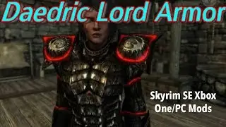 Daedric Lord Armor -- By McMuffin & Natterforme Skyrim SE Xbox One/PC Mods
