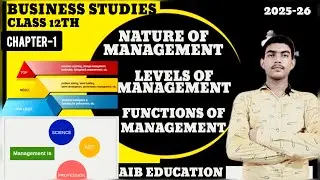 Class 12th business studies chapter no-1/1.2 and 1.3- Topics Covered/2025-26