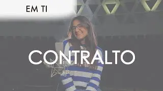 CONTRALTO - Em Ti | Kit de Voz