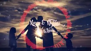 Kveon & Nyklas  - Story of Family
