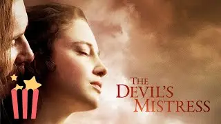 The Devil's Mistress | Part 2 of 2 | FULL MOVIE | Epic Romance | Dominic West