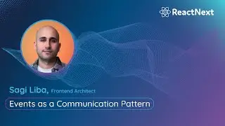 Sagi Liba @ ReactNext 24` | Events As A Communication Pattern
