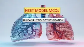 Biology:Model NEET MCQs: Human Physiology MCQs