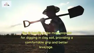 Shovels For Digging Clay