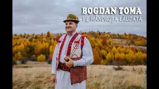 Bogdan Toma - Pe mândruța lăudată