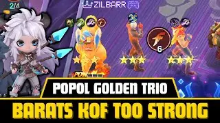 BARATS KOF TOO STRONG! COMMANDER POPOL GOLDEN TRIO! COMBO TERKUAT MAGIC CHESS GO GO!!