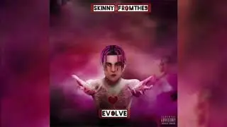 Skinny fromthe9 - &ldquo;Evolve