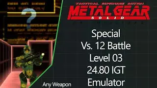 MGS: VR Missions | PS1 Emulator | Special | Vs. 12 Battle | Level 03 | AW | 24.80 IGT