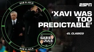 'Xavi's tactics were too PREDICTABLE' - Ancelotti played it MASTERFULLY' Clasico tactics | ESPN FC