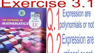 || Exercise 3.1 || Q. 1 Polynomial or not , Q.2 Rational or not || clasd 9 || Sindhtext book ||