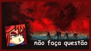 STRANGER THINGS 5 &Eacute; IMPRESSIONANTE (de ruim)