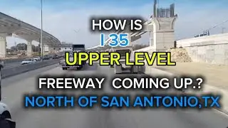 All That Construction Going on North of San Antonio,TX. I-35 Freeway 
