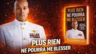 🔥 PLUS RIEN NE POURRA TE BLESSER : La méthode mentale de David Goggins pour devenir indestructible
