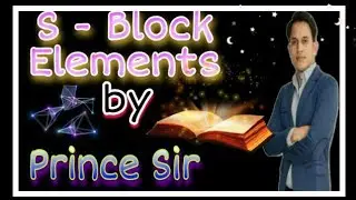 S block elements by prince sir part 5 , 6 , 7 , &  8   are Available on telegram ||check Discription
