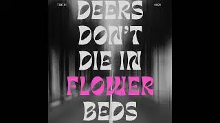 Deers Don’t Die in Flower Beds – Experimental Electronic Track | Abstract Synth Music