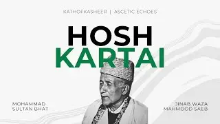 Hosh Kartai | Ascetic Echoes 