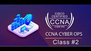 Class#2 Networking || CCNA/Cyber Ops Bootcamp