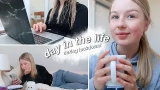 DAY IN THE LIFE during lockdown #3 AD