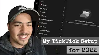 My TickTick Setup for 2022