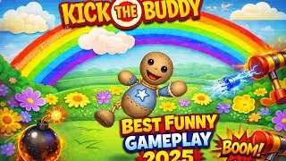 Kick The Buddy | The Best Funny Gameplay Walkthrough 2025 Ep 5