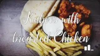 Kuboos with Broasted Chicken & French fries|Kuboos recipe||French fries|Broasted Chicken#zeenaslife