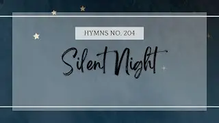 Silent Night | LDS Christmas Hymn Sing Along