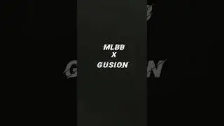 mlbb x gusion #mlbb #editml #mobilelegends #tiktok #mobilelegendedit