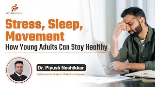 Health Challenges in Young Adults | Tips to Maintain Your Lifestyle | Dr Piyush Nashikkar